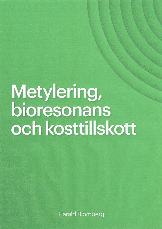 Metylering, bioresonans och kosttillskott – Ljudbok