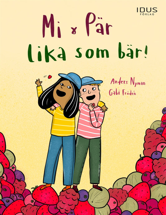 Mi & Pär - lika som bär! – E-bok