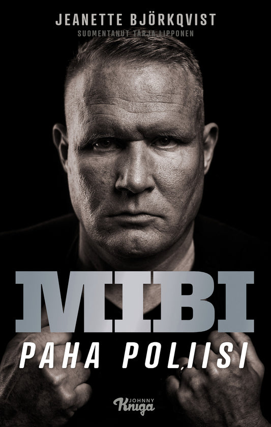 Mibi – Paha poliisi – E-bok