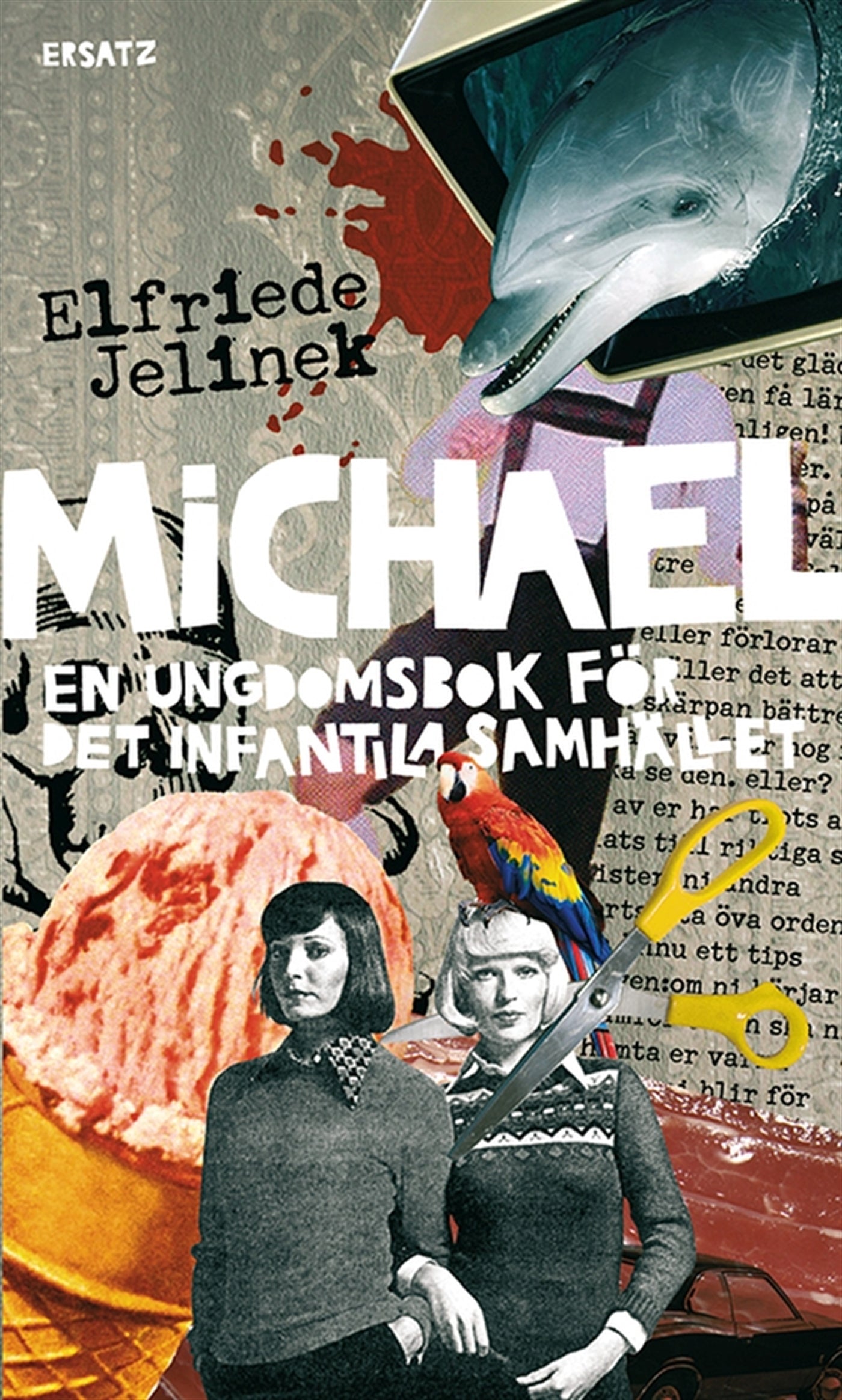 Michael. En ungdomsbok för det infantila samhället – E-bok