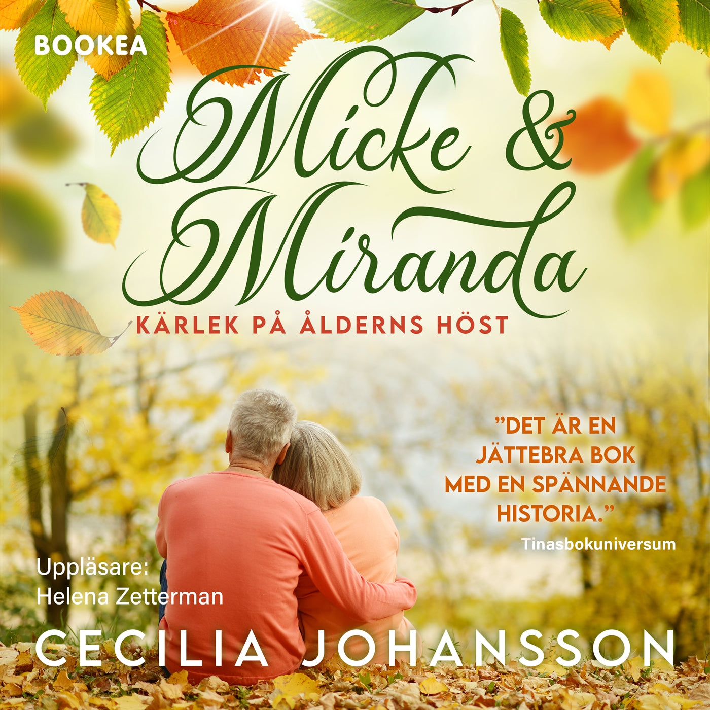 Micke & Miranda : kärlek på ålderns höst – Ljudbok