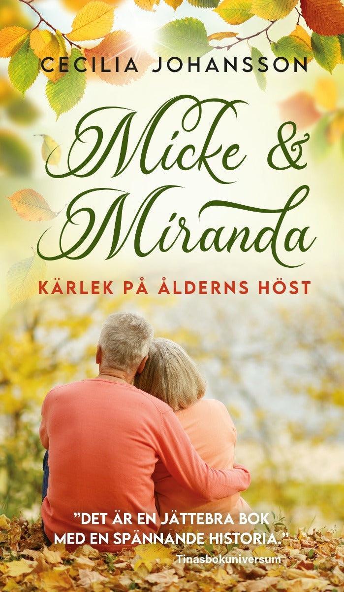 Micke och Miranda : kärlek på ålderns höst – E-bok