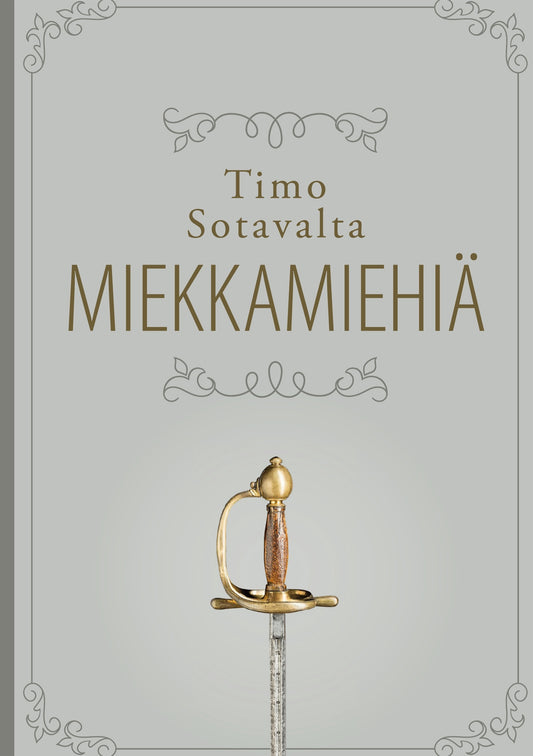 Miekkamiehiä: Karoliiniupseerien ja heidän perheidensä elämää 1700-luvulla – E-bok