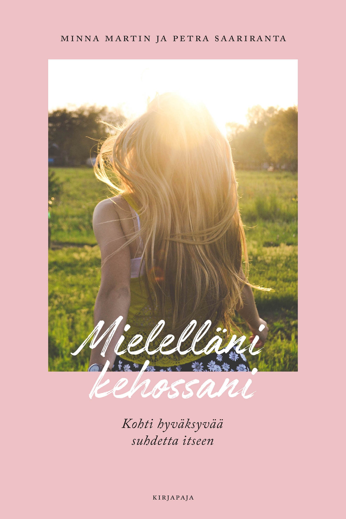 Mielelläni kehossani – E-bok