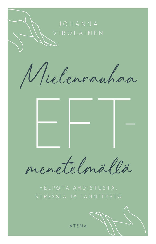 Mielenrauhaa EFT-menetelmällä – E-bok