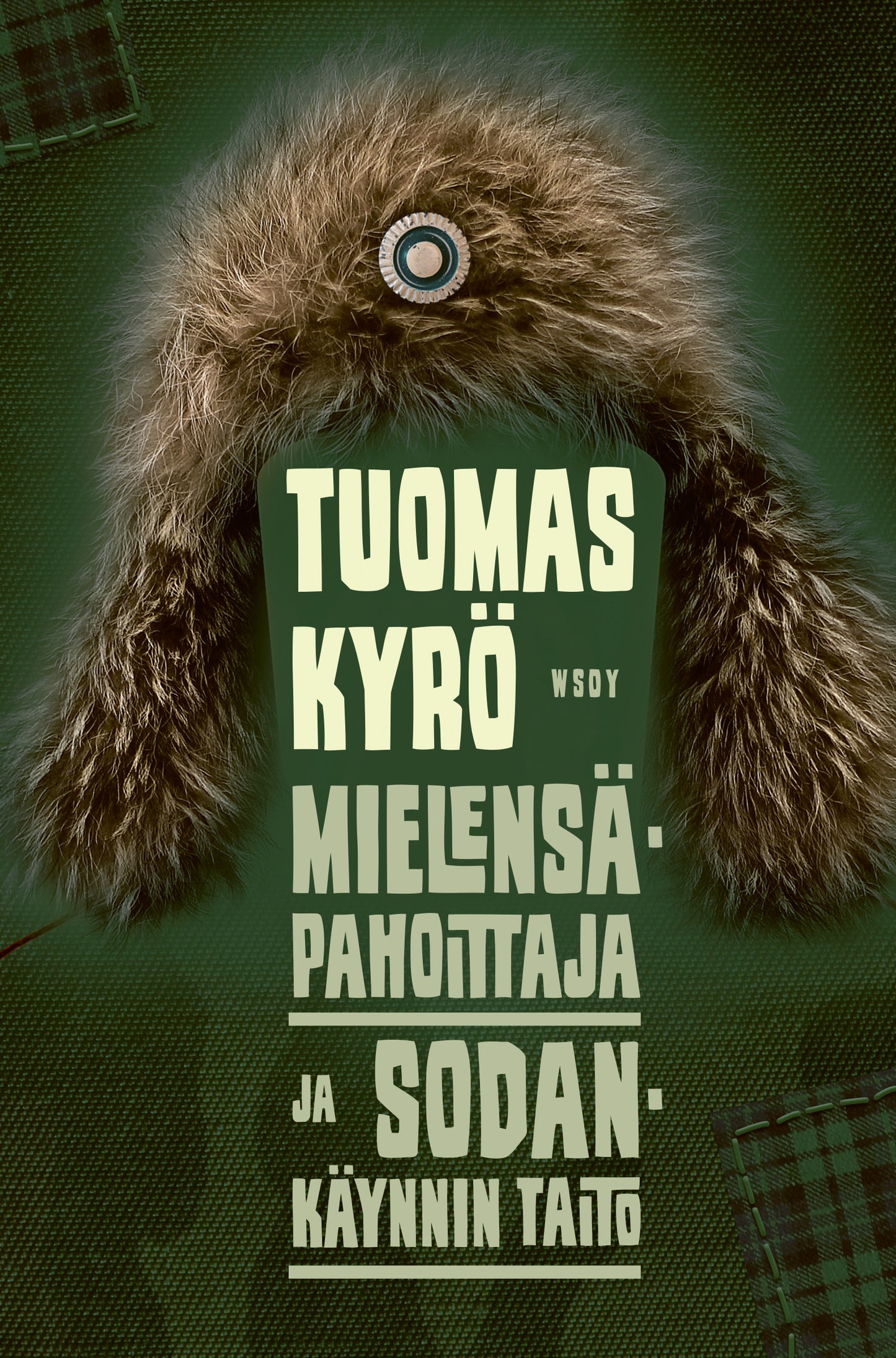 Mielensäpahoittaja ja sodankäynnin taito – E-bok