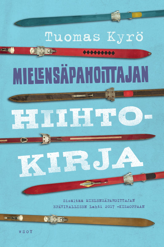 Mielensäpahoittajan hiihtokirja – E-bok