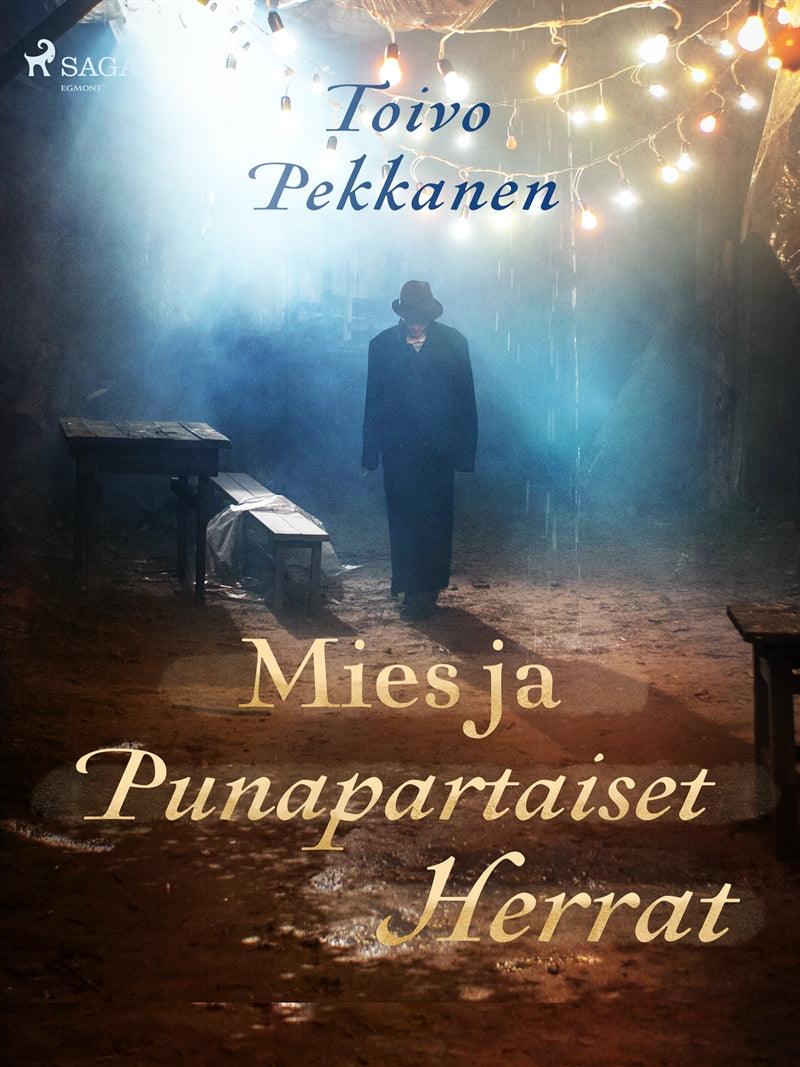 Mies ja Punapartaiset Herrat – E-bok