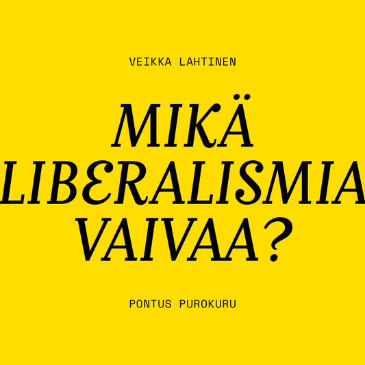 Mikä liberalismia vaivaa? – Ljudbok