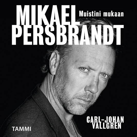 Mikael Persbrandt - Muistini mukaan – Ljudbok