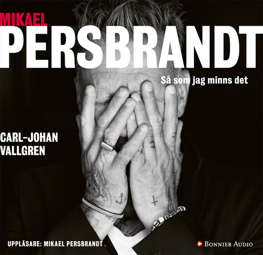Mikael Persbrandt : Så som jag minns det – Ljudbok
