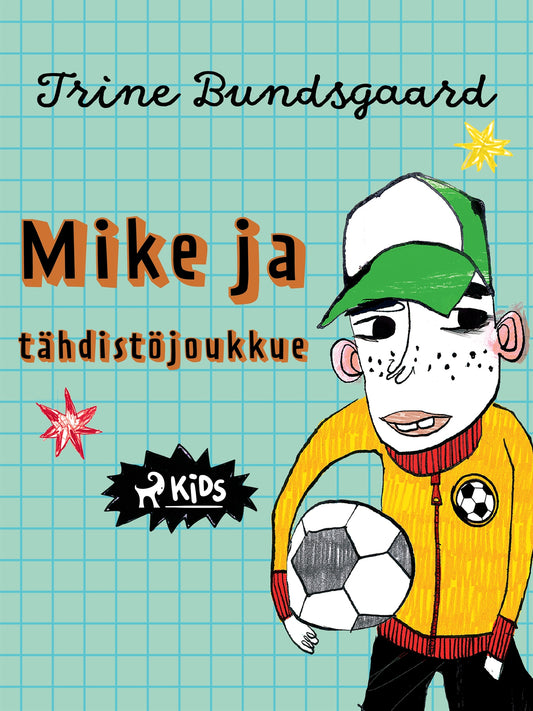 Mike ja tähdistöjoukkue – E-bok
