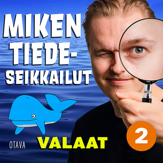 Miken tiedeseikkailut 2 - Valaat – Ljudbok