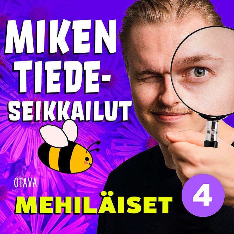 Miken tiedeseikkailut 4 - Mehiläiset – Ljudbok