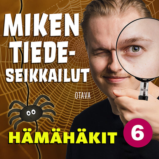 Miken tiedeseikkailut 6 - Hämähäkit – Ljudbok