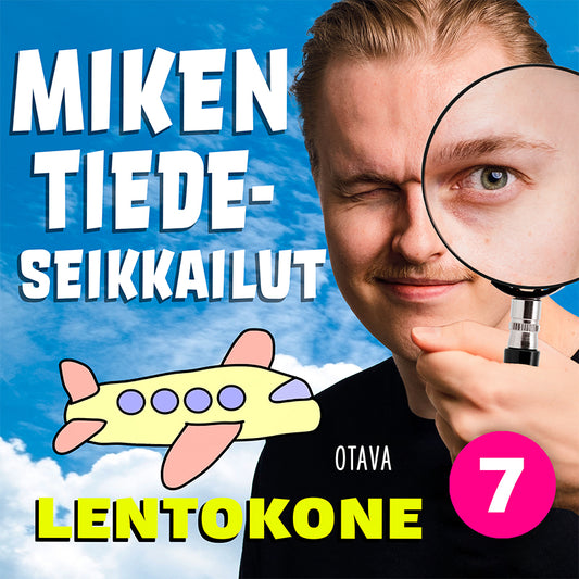 Miken tiedeseikkailut 7 - Lentokone – Ljudbok