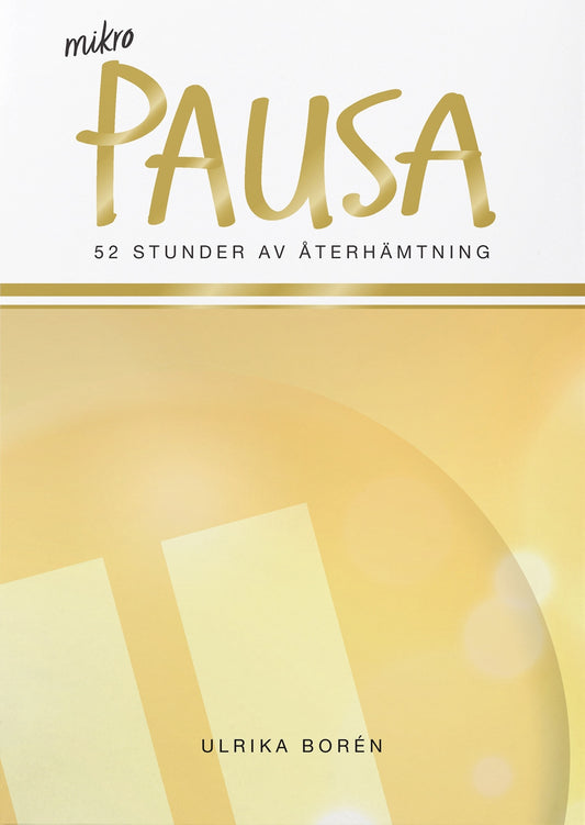 Mikropausa : 52 stunder av återhämtning – E-bok