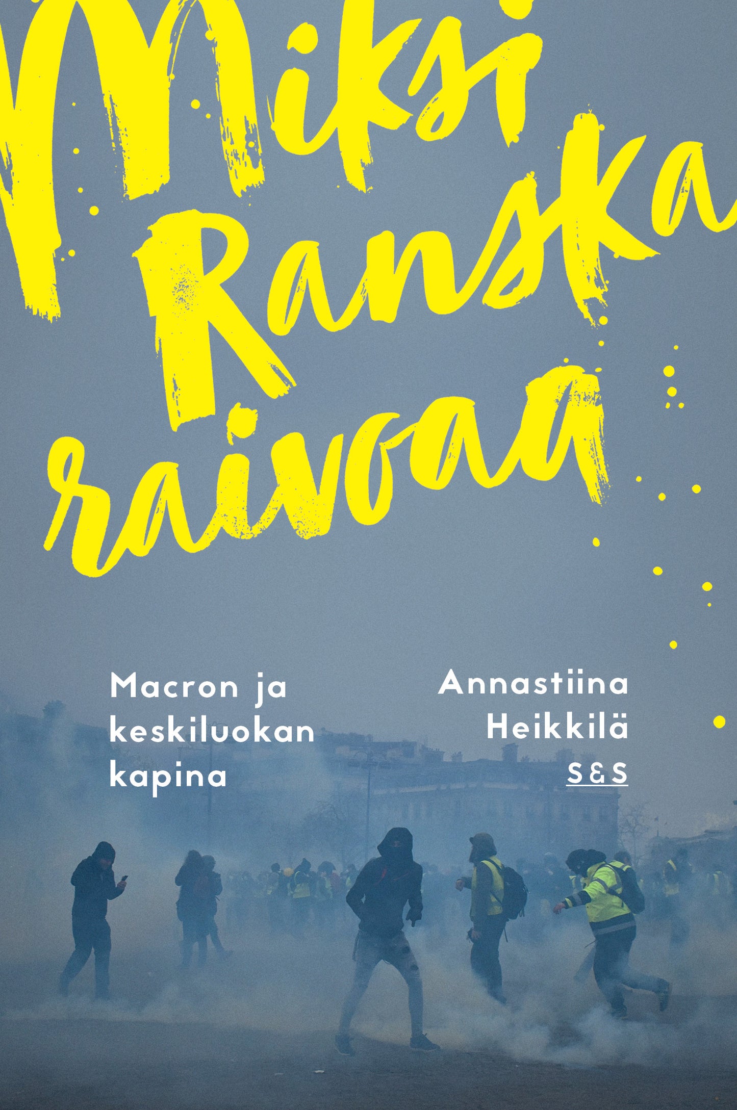 Miksi Ranska raivoaa? – Ljudbok