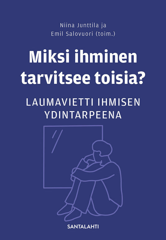 Miksi ihminen tarvitsee toisia? – E-bok