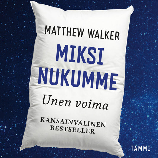 Miksi nukumme - Unen voima – Ljudbok