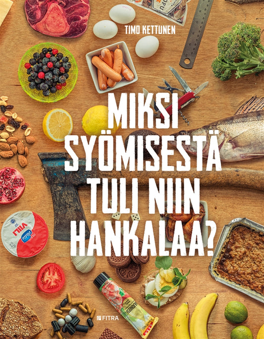 Miksi syömisestä tuli niin hankalaa? – E-bok