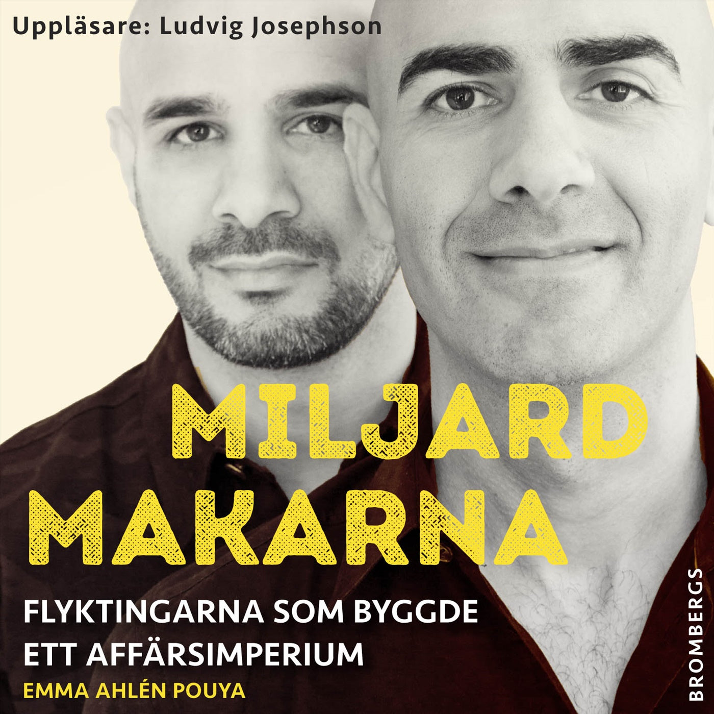Miljardmakarna : flyktingarna som byggde ett affärsimperium – Ljudbok