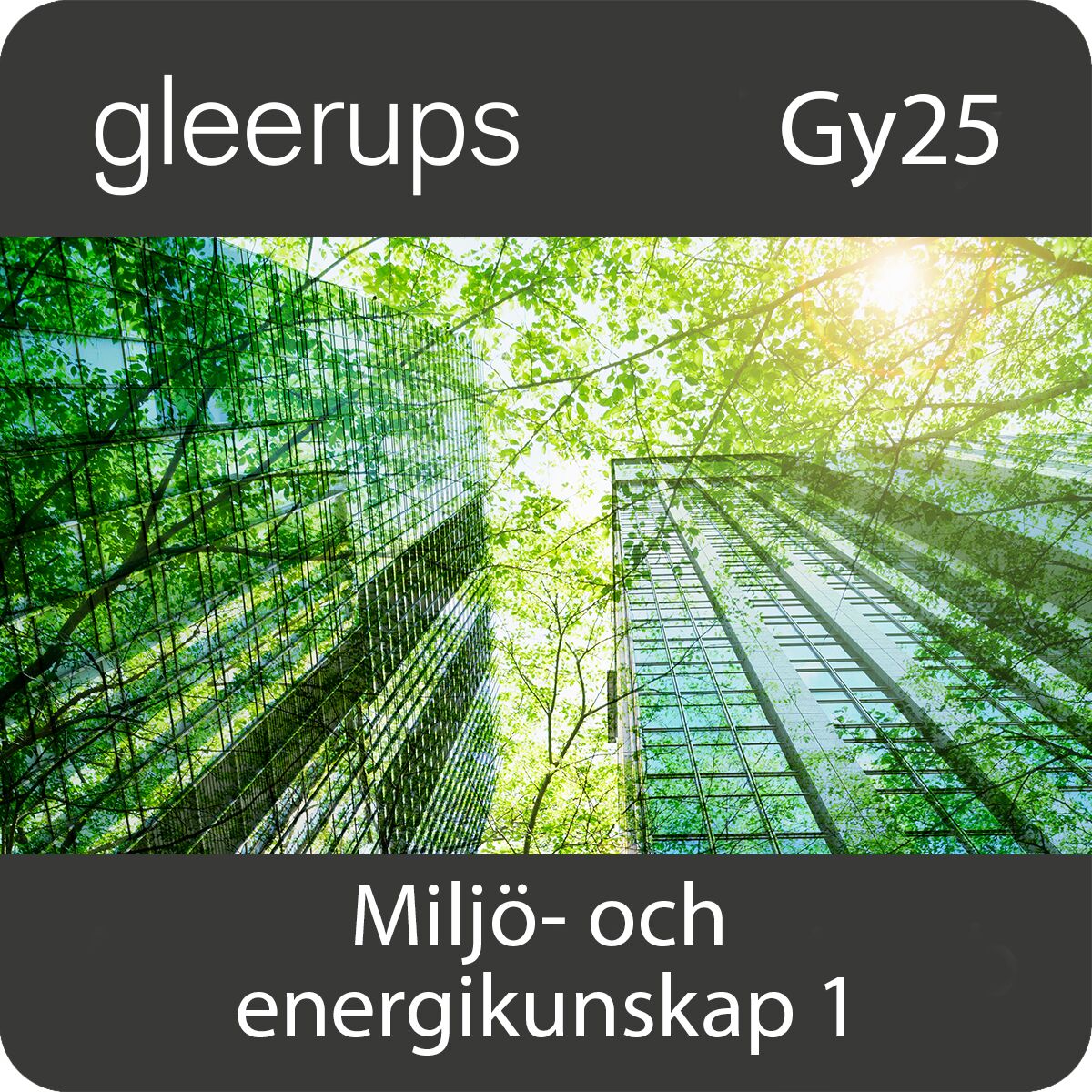 Miljö- och energikunskap, dig läromedel, lärare, 12 mån Gy25 (OBS! Endast för lärare)