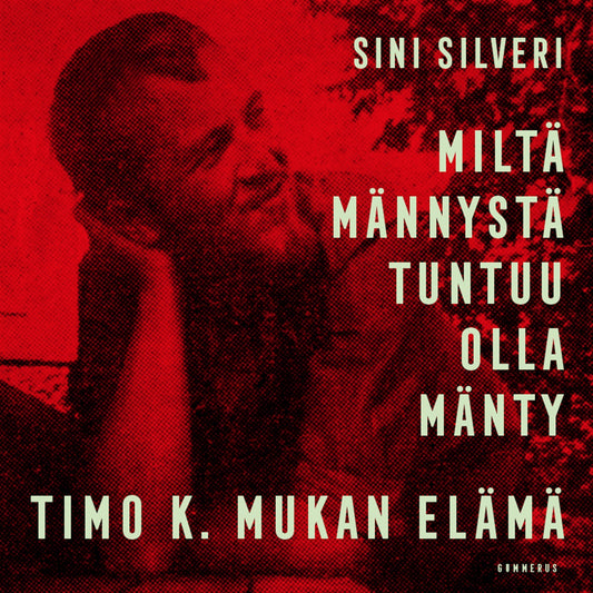 Miltä männystä tuntuu olla mänty – Ljudbok