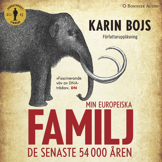 Min europeiska familj : de senaste 54 000 åren – Ljudbok