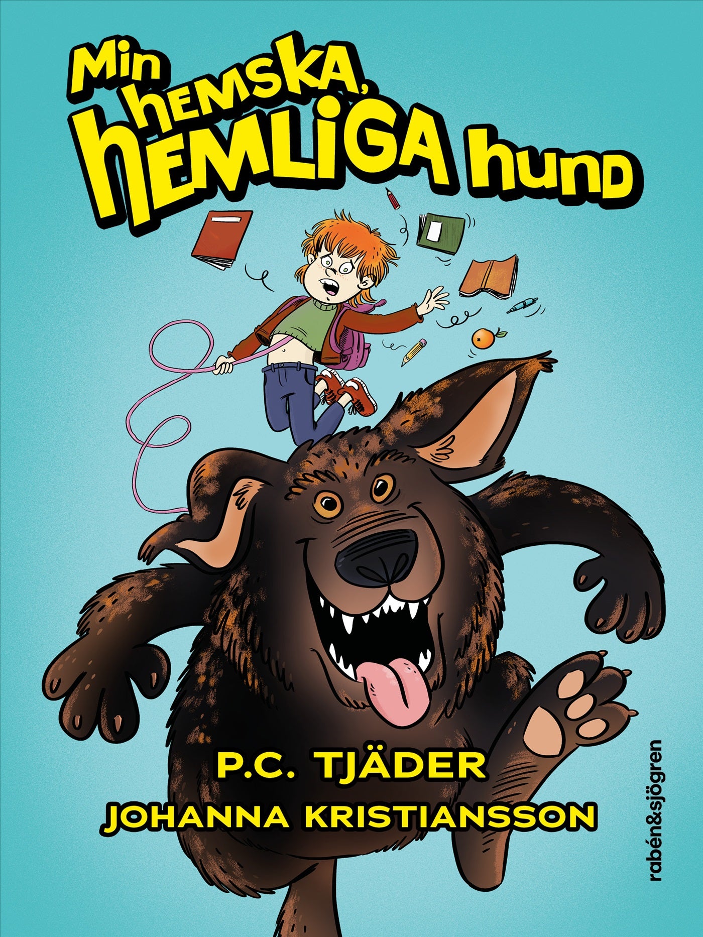 Min hemska, hemliga hund – E-bok