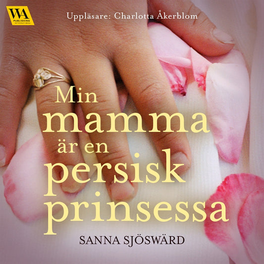Min mamma är en persisk prinsessa – Ljudbok