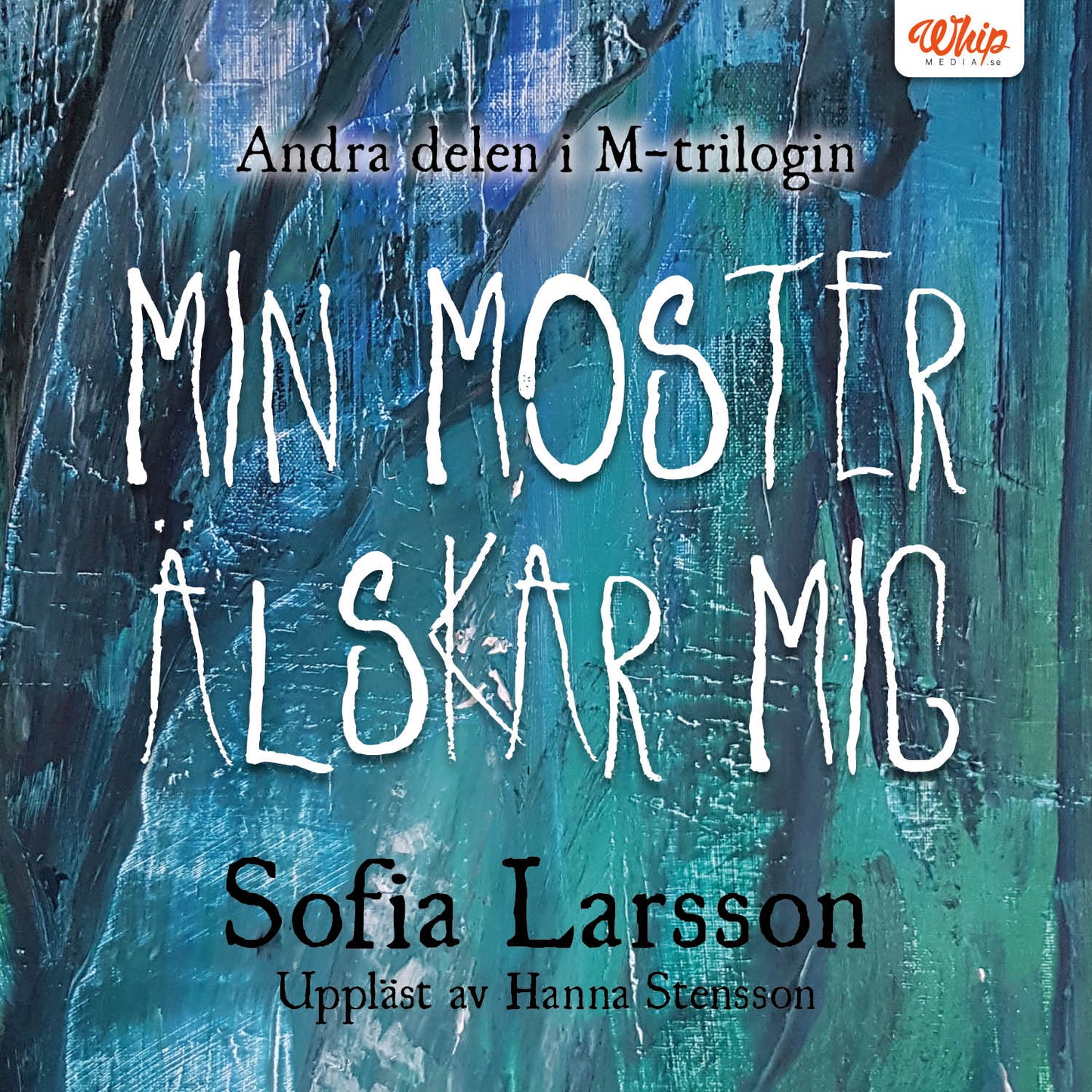 Min moster älskar mig – Ljudbok