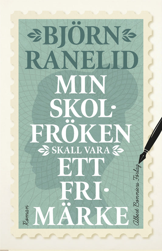 Min skolfröken skall vara ett frimärke – E-bok