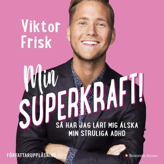Min superkraft! : så har jag lärt mig älska min struliga adhd – Ljudbok