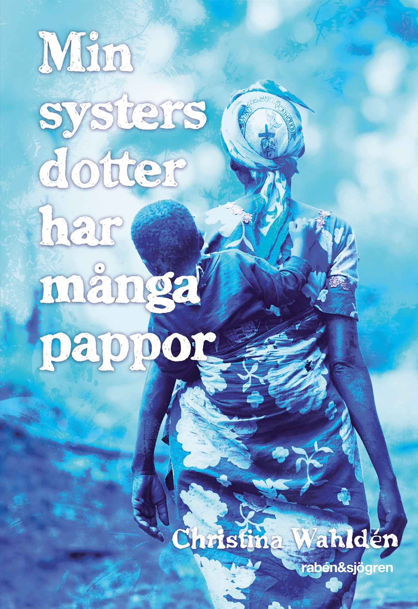 Min systers dotter har många pappor – E-bok