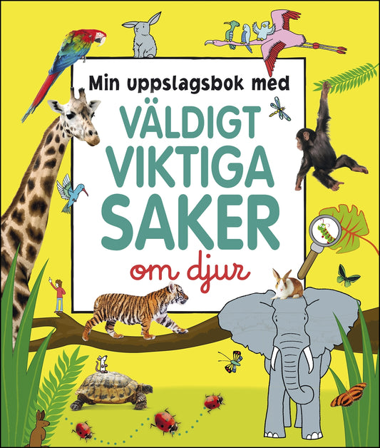 Min uppslagsbok med väldigt viktiga saker om djur – E-bok