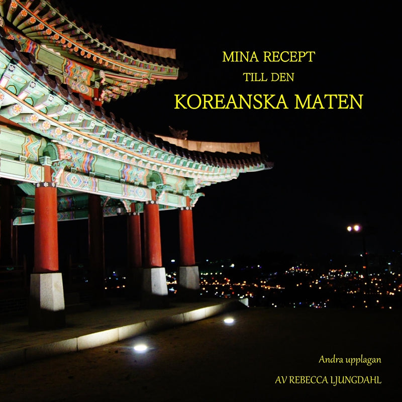 Mina Recept till den Koreanska Maten – E-bok