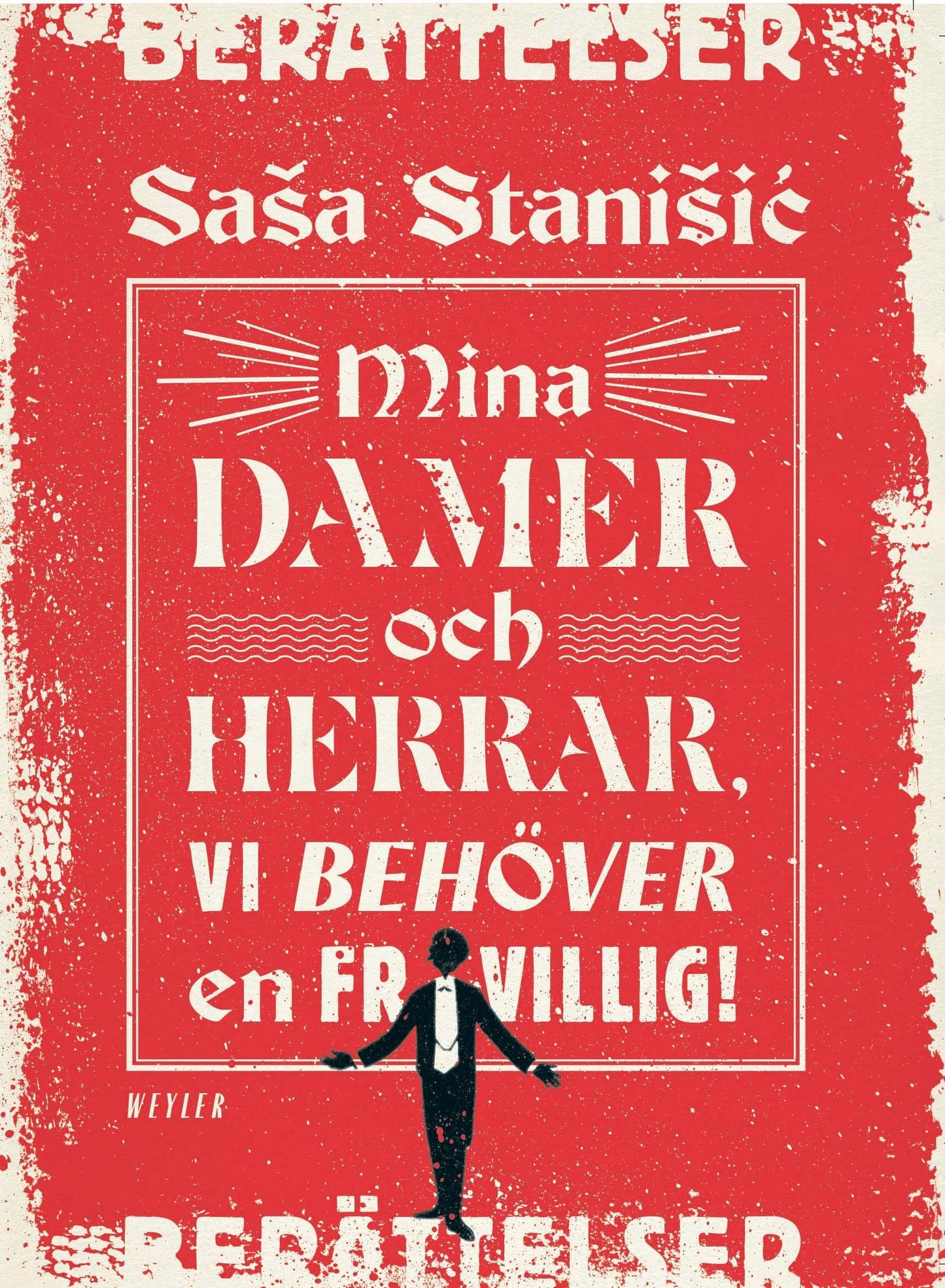 Mina damer och herrar, vi behöver en frivillig! – E-bok