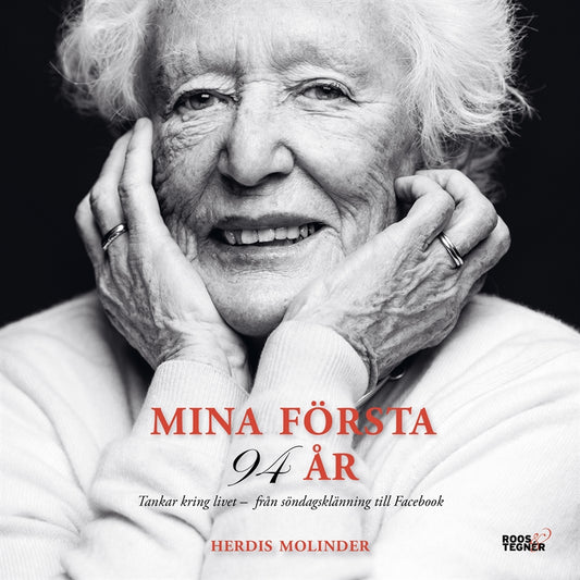 Mina första 94 år: tankar kring livet – från söndagsklänning till Facebook – Ljudbok
