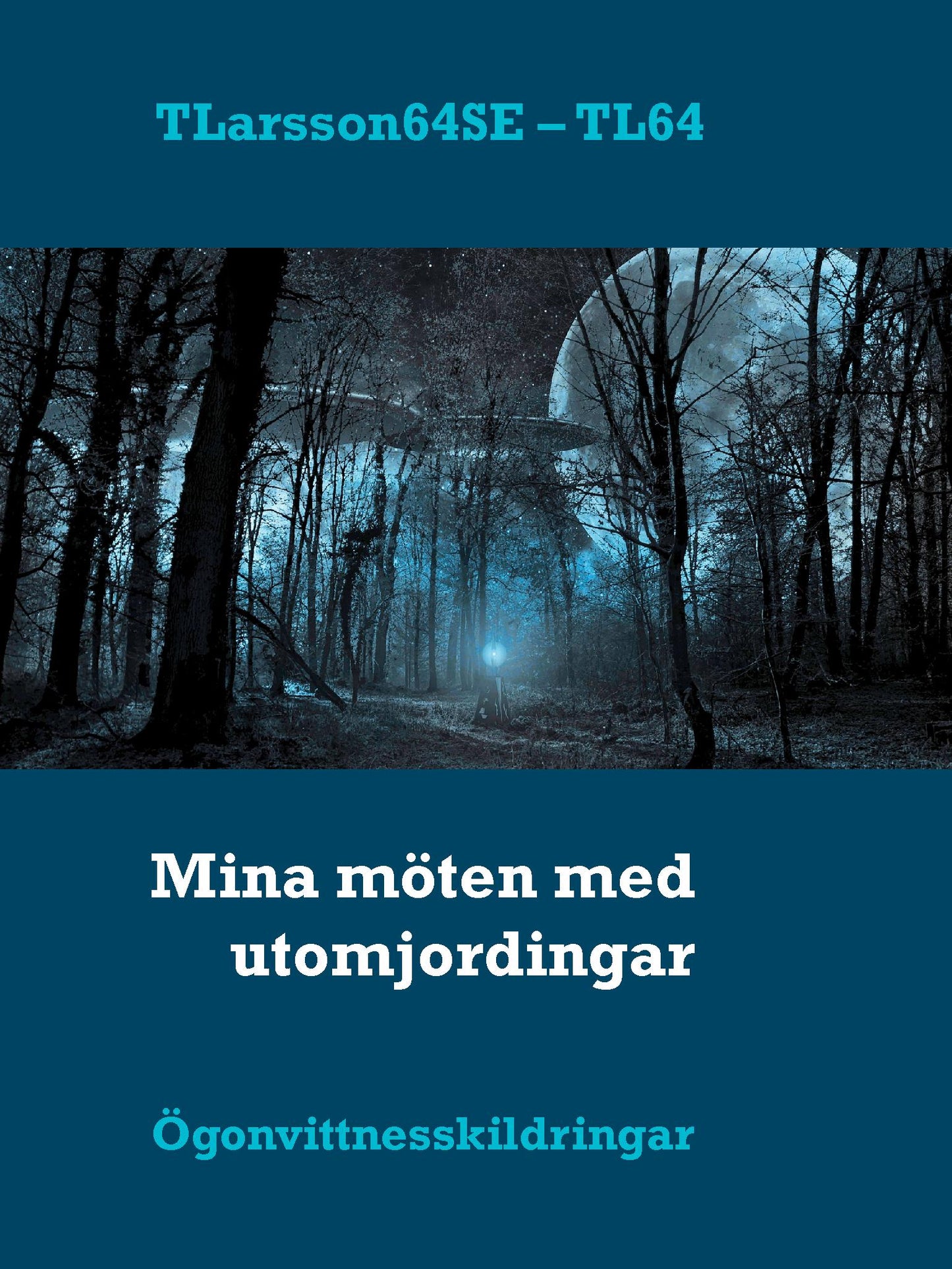 Mina möten med utomjordingar: Ögonvittnesskildringar – E-bok