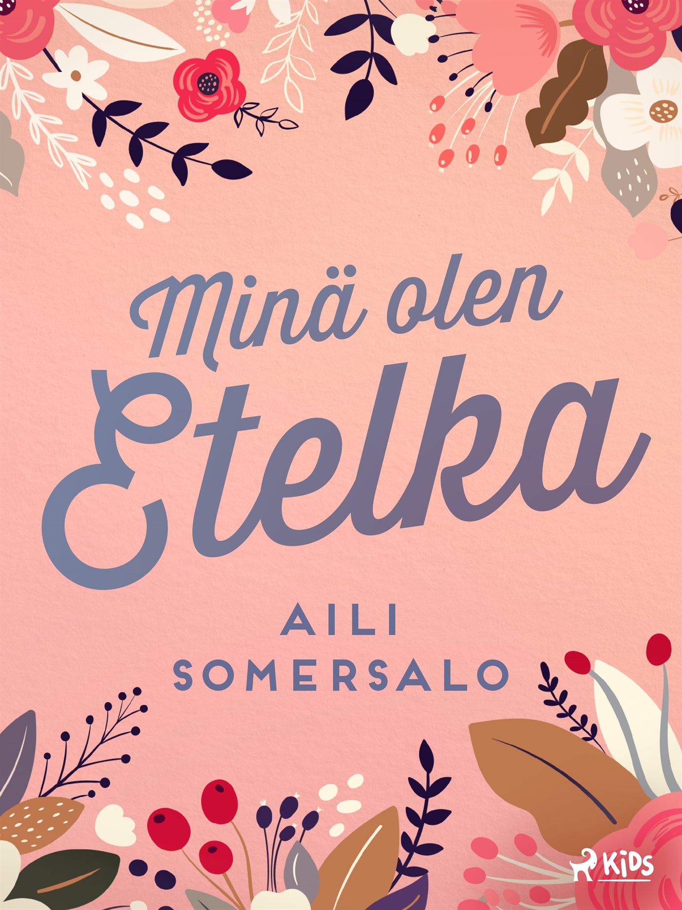Minä olen Etelka – E-bok