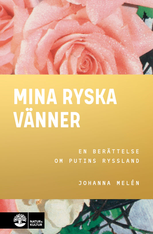 Mina ryska vänner : en berättelse om Putins Ryssland – E-bok