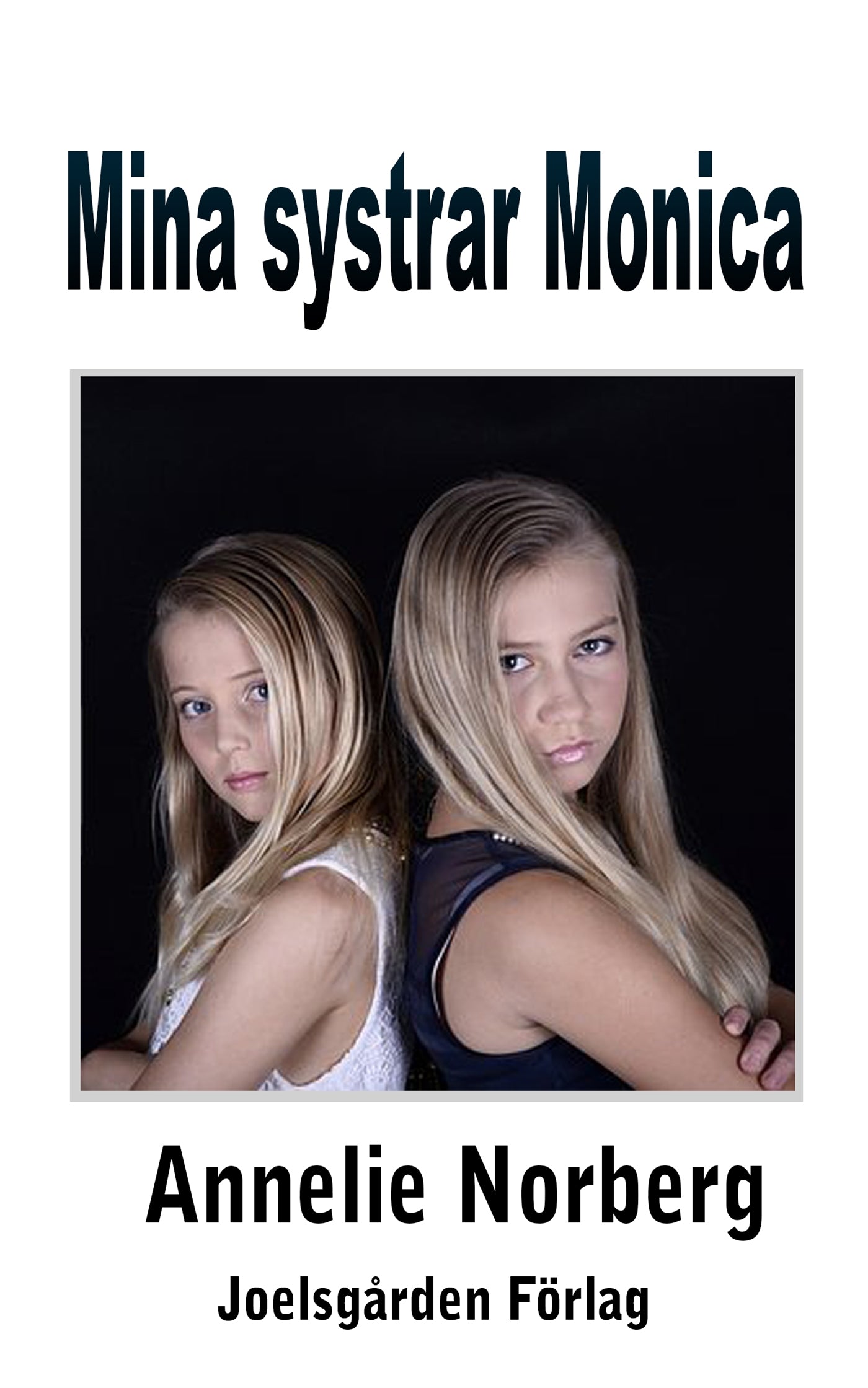 Mina systrar Monica – E-bok