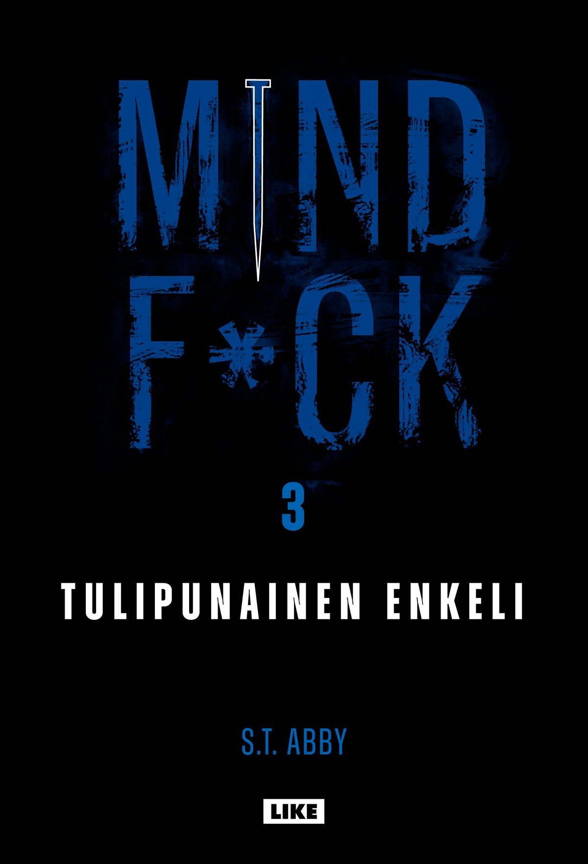 Mindf*ck 3 – Tulipunainen enkeli – E-bok