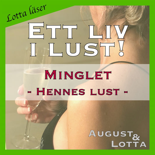 Minglet ~ Genom hennes ögon ~ Lotta läser - erotiska noveller – Ljudbok
