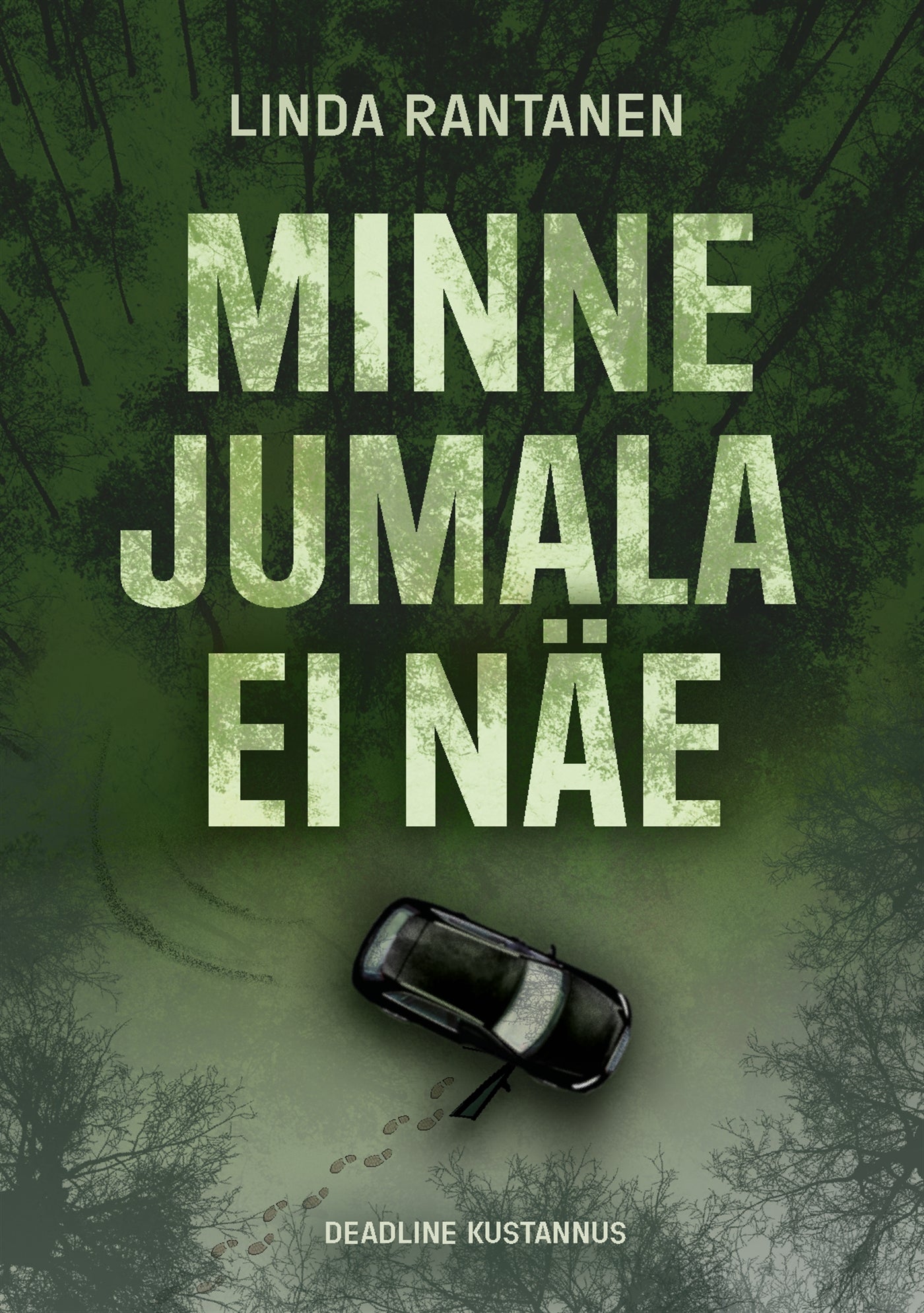 Minne Jumala ei näe – E-bok