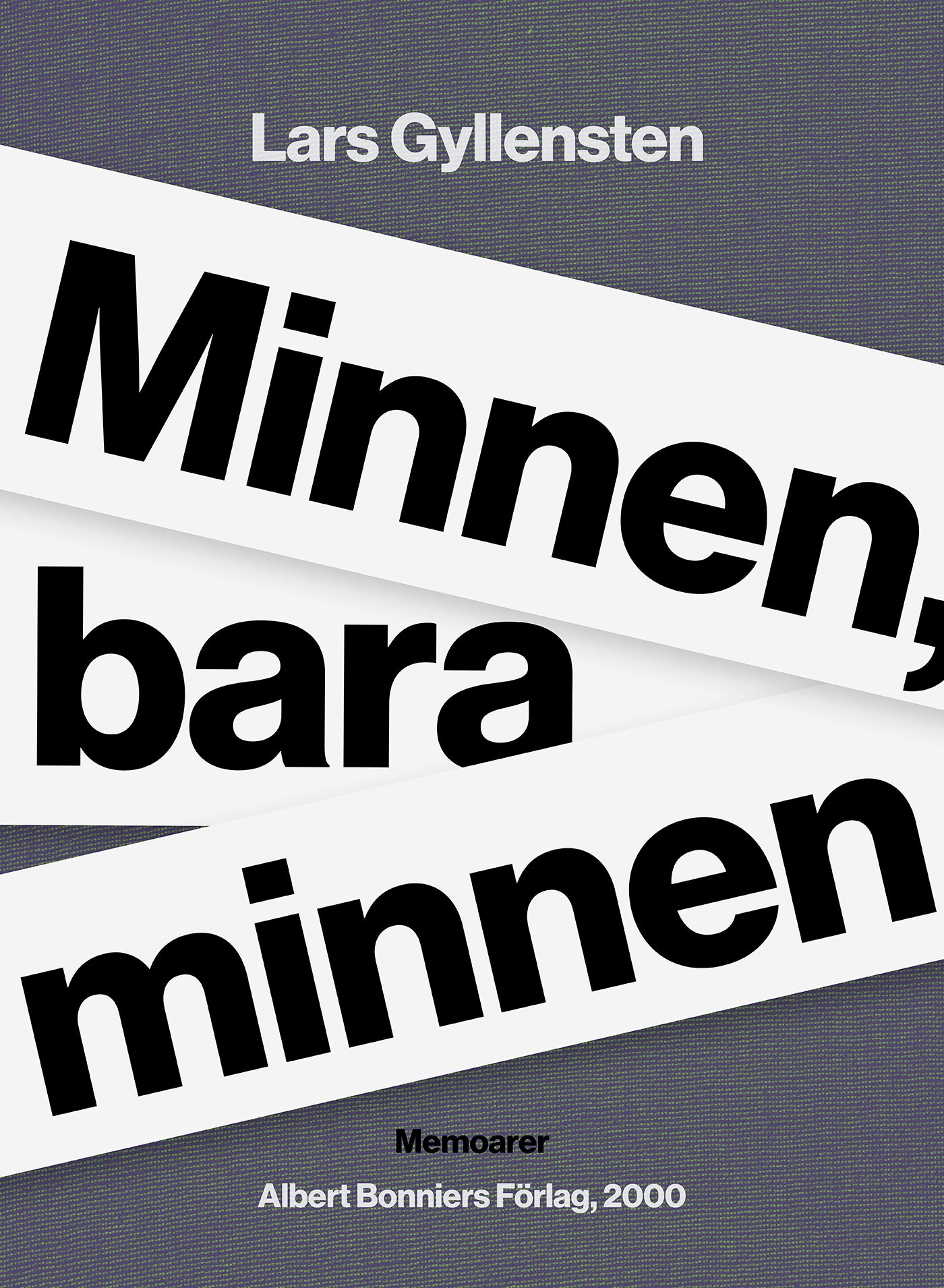 Minnen, bara minnen – E-bok