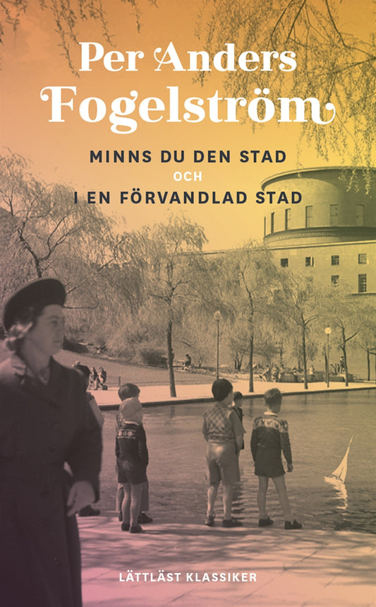 Minns du den stad och I en förvandlad stad / Lättläst – Ljudbok