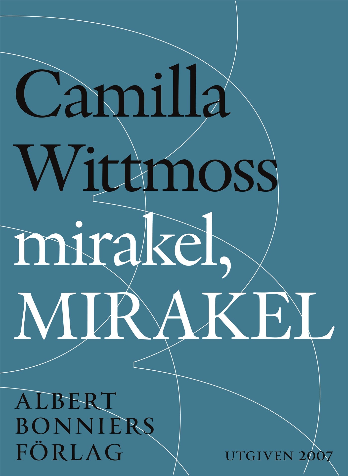 Mirakel, mirakel : berättelser – E-bok