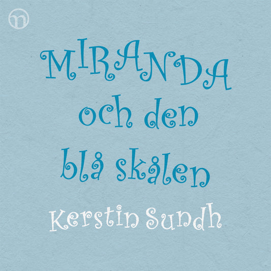 Miranda och den blå skålen – Ljudbok